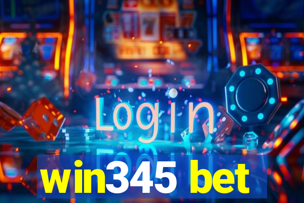 win345 bet